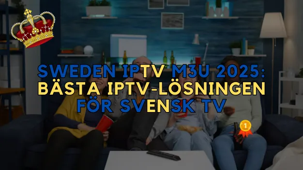 Sweden IPTV M3U 2025