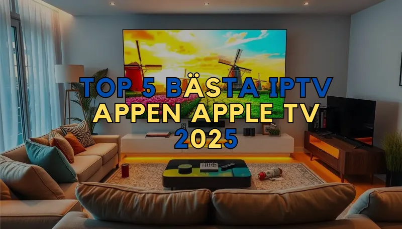 Bästa IPTV Appen Apple TV