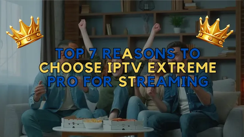 IPTV Extreme Pro