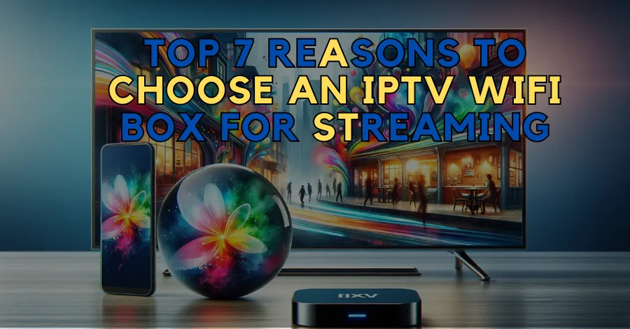 IPTV WiFi Box