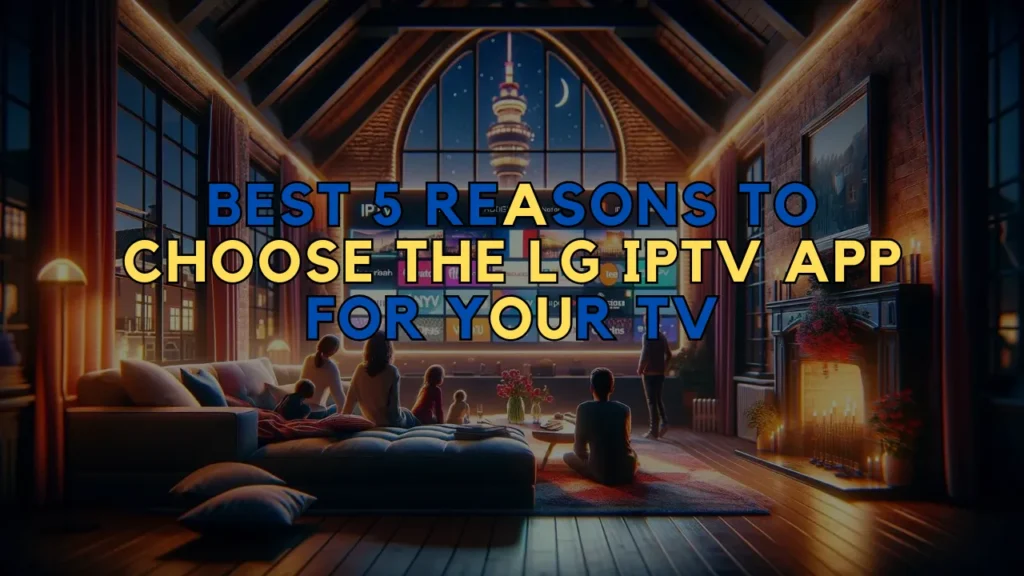 LG IPTV App